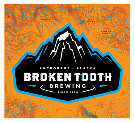 Broken Tooth Brewing * Anchorage, Alaska *  Since 1996