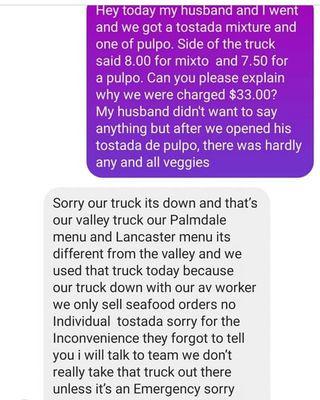 A message between the truck who parks on Ave I and 20th west, about why I was charged an extra $17.00. I've now been blocked and all