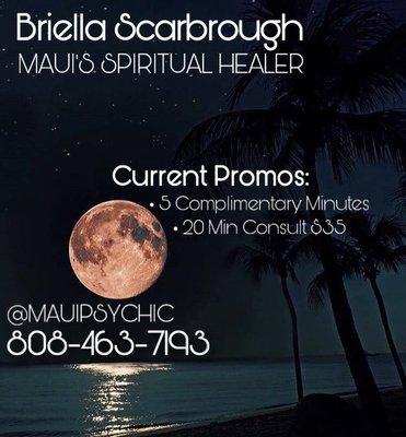 New Client Promos: 5 Complimentary Minutes - 20 Min Consult $25. These offers are valid for phone readings only.