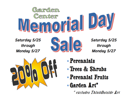 Garden Sale for Memorial Day Weekend.