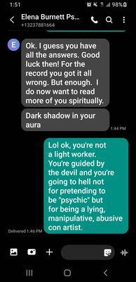 Typical manipulative behavior from fake psychic. Lol I have a dark aura because I refused to send a stranger a Venmo payment?