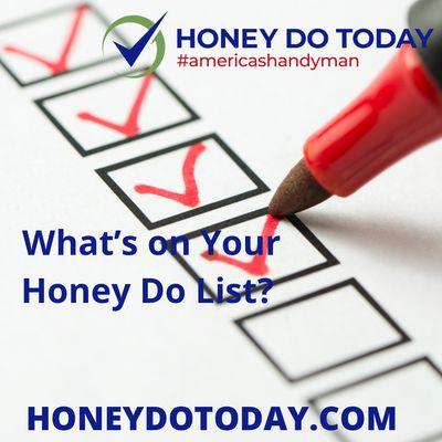 Let us help you complete your honey do list!