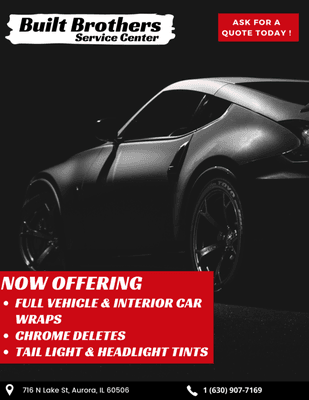 Now Offering Full Vehicle & Interior Car Wraps