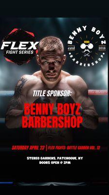 BENNY BOYZ BARBERSHOP PRESENTS: Flex Fights!