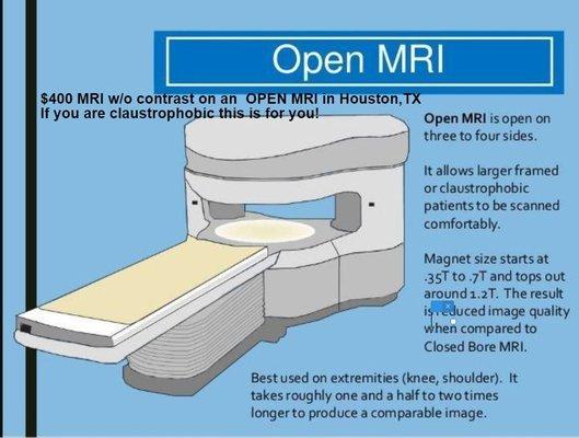 $400 MRI w/o contrast on an  OPEN MRI in Houston,TX If you are claustrophobic this is for you!