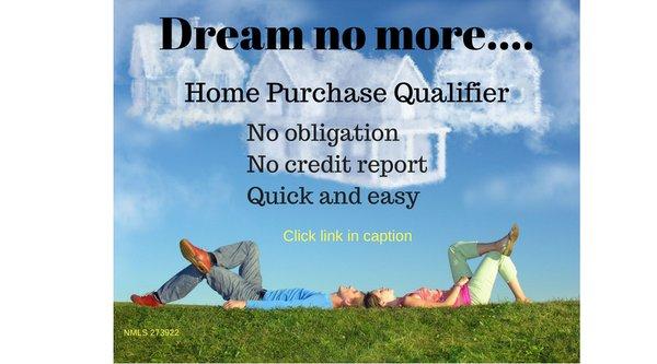 Home Purchase Qualifier: http://bit.ly/QualifyMeNo­w