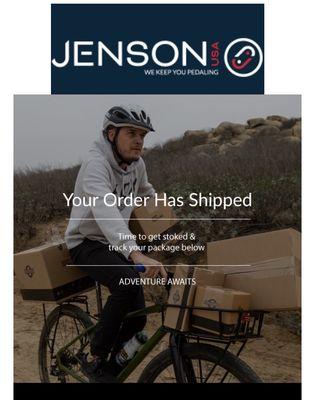 Love getting this email. "Your Order Has Shipped"!