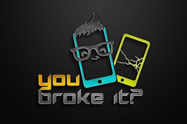 You Broke IT?