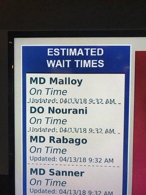 I like this clinic and my doctors, but my doctor's listing says he's on time, posted when he's several minutes LATE and I'm waiting. . .