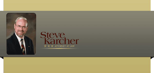 Steve Karcher, Attorney at Law: Serving California and Bakersfield since 1989