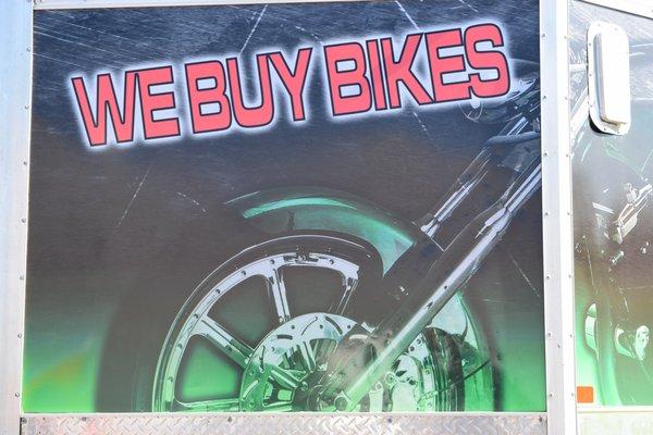 We'll Buy Your Bike and Give you Money same day!  Or Bring in your trade for something better!