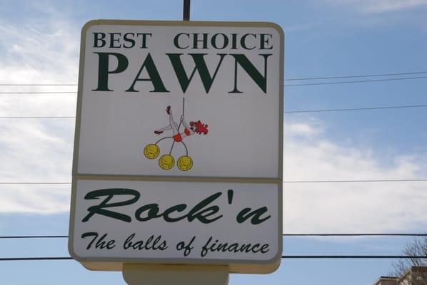 Best Choice Pawn is Rock'n the Balls of Finance.