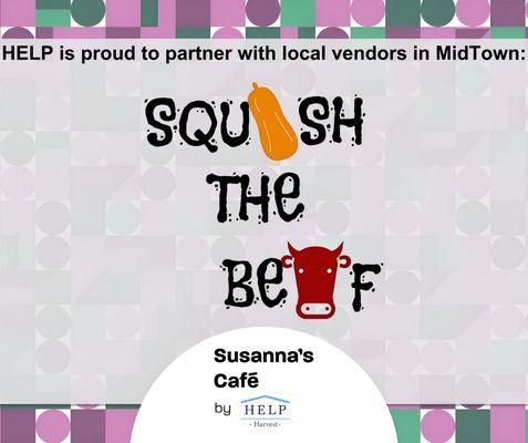 Susanna's Café by HELP Harvest is thrilled to highlight our partnership with Squash the Beef Catering, LLC.