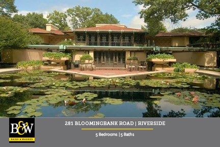 Historic Frank Lloyd Wright Mansion: http://www.bairdwarner.com/property/107661823/281-Bloomingbank-Road-RIVERSIDE-IL-60546