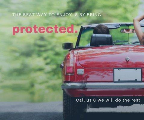 The right protection is the best way of enjoy life! We can help you get yours!