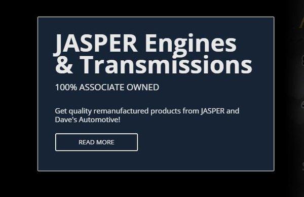 Get quality remanufactured products from Jasper and Dave's Automotive Specialists!