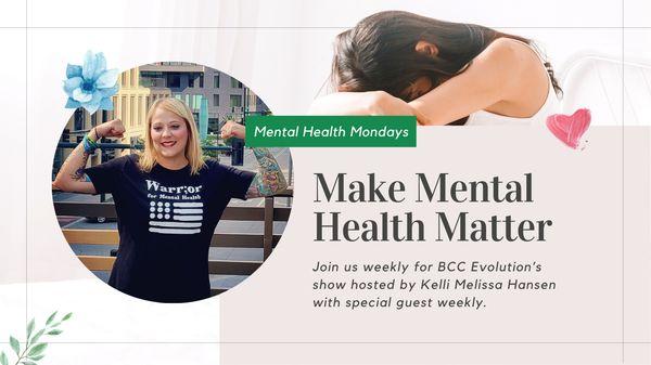 Join us on YouTube, LinkedIn or Facebook every Monday at 11am MDT for Mental Health Mondays show