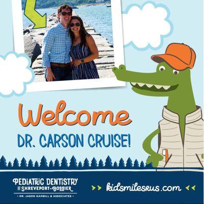 Welcome Dr. Carson Cruise! Join us in welcoming Dr. Carson Cruise to the Pediatric Dentistry of Shreveport Bossier family! We are excited to