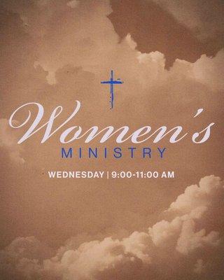 Women's ministry Wednesdays 9:00 to 11:00 a.m.