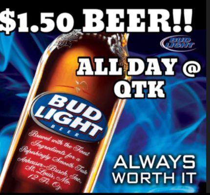 Hella cheap beers!!! $1.50 bud light ALL DAY ... $1.99 Heineken & corona !!