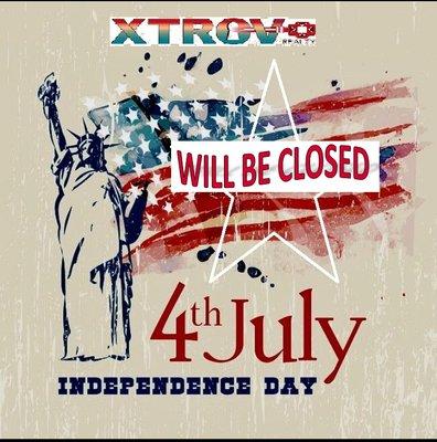 Xtrov will be closed July 4th re opening July 5th back to normal business hours  Happy 4th of July!!!!