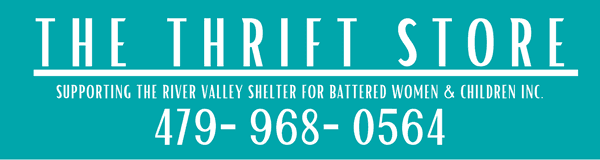 The Thrift Store Supporting the River Valley Shelter for Battered Women & Children inc. 479-968-0564