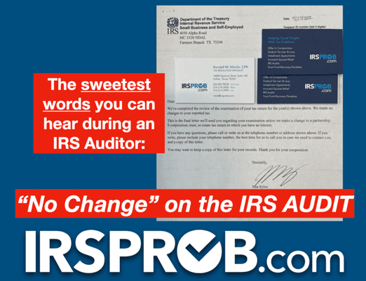 IRS was auditing taxpayer who had over $100,000 of exposure.  We got the audit closed as "NO CHANGE" from the original tax returns.
SWEET!