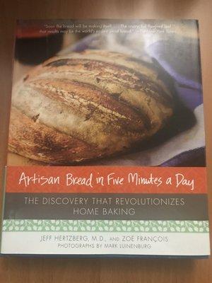 "Artisan Bread in Five Minutes a Day" by Jeff Hertzberg M.D. and Zoe Francois