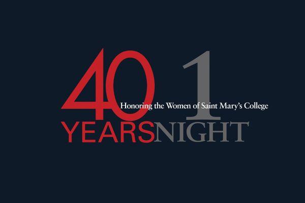 Event branding and collateral design to honor 40 high-achieving alumnae of Saint Mary's College.