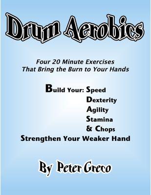 An exercise book for hand development for the intermediate and advanced drummer