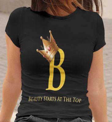 Beauty Starts At The Top T-Shirt