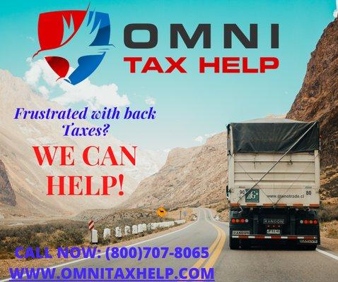 We Can Help! Give Us A Call! (800)707-8065 WWW.OMNITAXHELP.COM