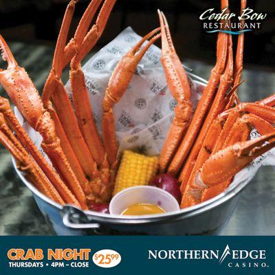 Thursdays in January 2023! 
   4PM - Close
 https://www.northernedgecasino.com/restaurants/cedar-bow-restaurant/