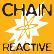 Chain Reactive