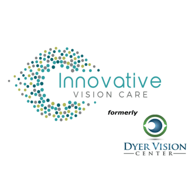 We've recently changed our name from Dyer Vision Center to Innovative Vision Care.