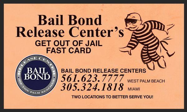 Get out of Jail Fast Card, only offered at the Bail Bond Release Center f West Palm Beach!