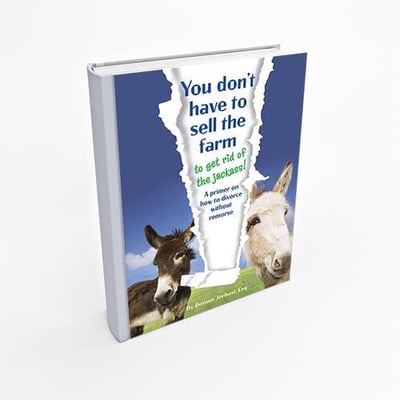 Author of "You Don't Have to Sell the Farm to Get Rid of the Jackass"