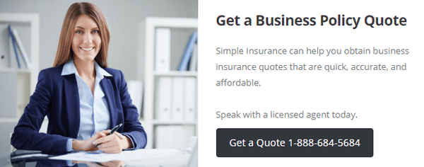 Simple Insurance can help you obtain business insurance quotes that are quick, accurate, and affordable.