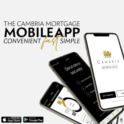 All the latest technology! Install the Cambria Mortgage app