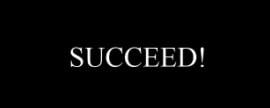 succeed