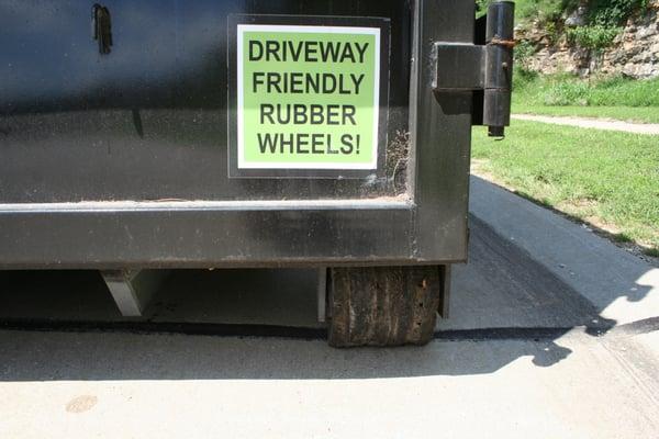 Driveway Friendly Rubber Wheels on all dumpsters