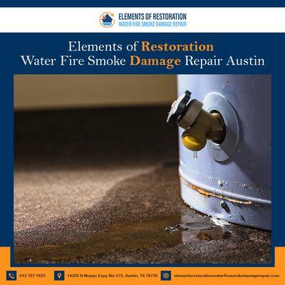 Elements of Restoration Water Fire Smoke Damage Repair Austin