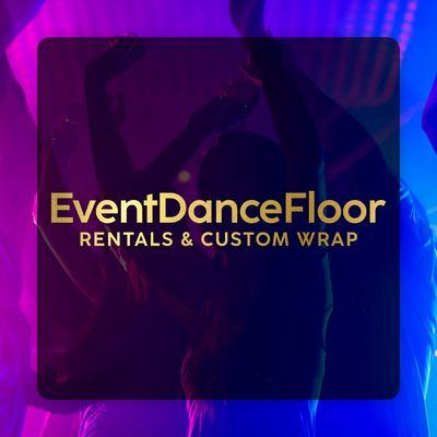 Event Dance Floor Rentals & Custom Wrap