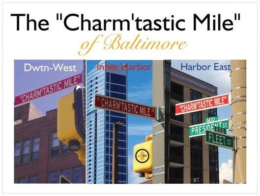 The "Charm'tastic Mile" of Baltimore (Love That 1.3) is located in the heart of downtown Charm City.