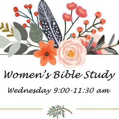 Women's Bible Study at Church - Wednesdays 9-11:30am and Thursday evening Zoom - 6:30-8:00pm