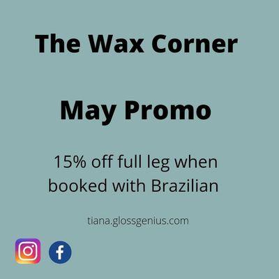 May Promotion: 15% off full leg when booked with your Brazilian service.