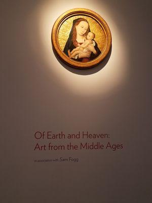 Exhibit-Of Earth and Heaven. The art from the Middle Ages