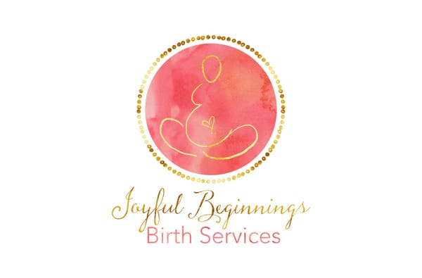 Joyful Beginnings Birth Services-Labor and Postpartum Doula