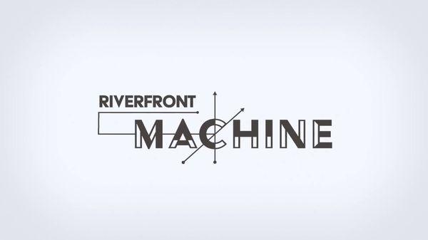 Riverfront Machine