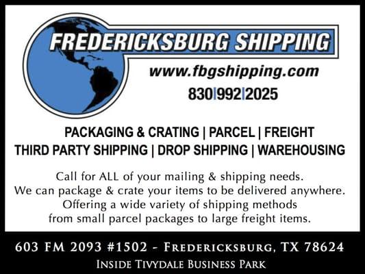 Fredericksburg Shipping  |  Packaging & Crating  |  Parcel  |  Freight  | Third Party Shipping  |  Drop Shipping  | Call (830) 992-2025